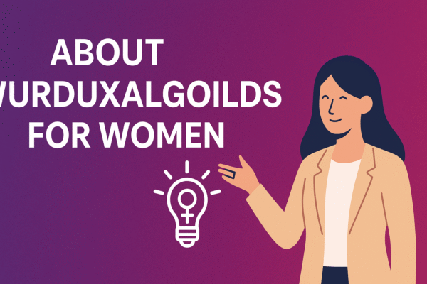 About Wurduxalgoilds for Women