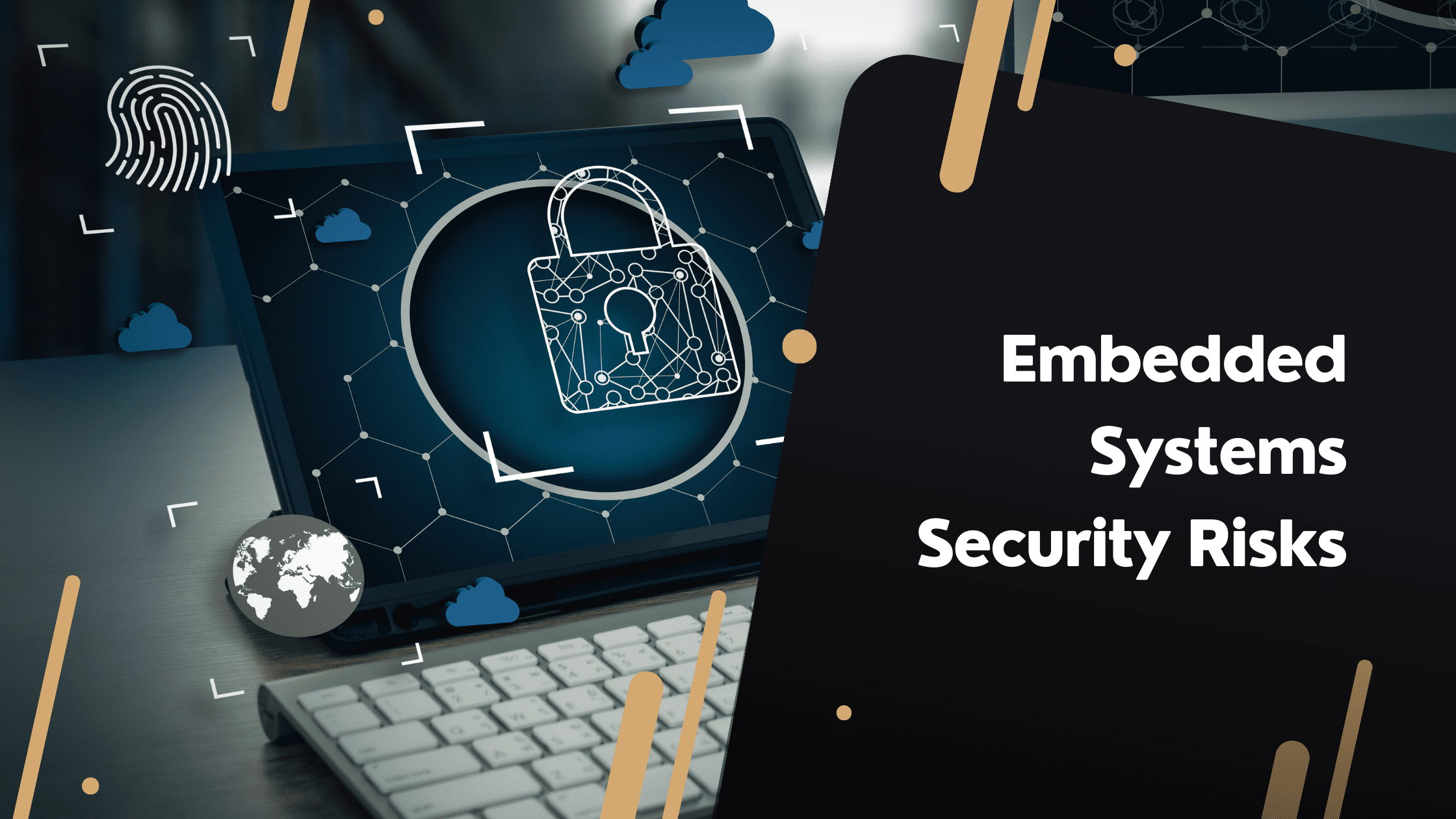 Why Embedded Systems Security Matters More Than Ever